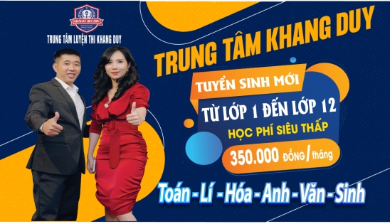 TRUNG TÂM LUYỆN THI KHANG DUY